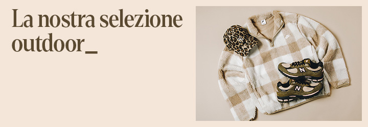 La nostra selezione outdoor